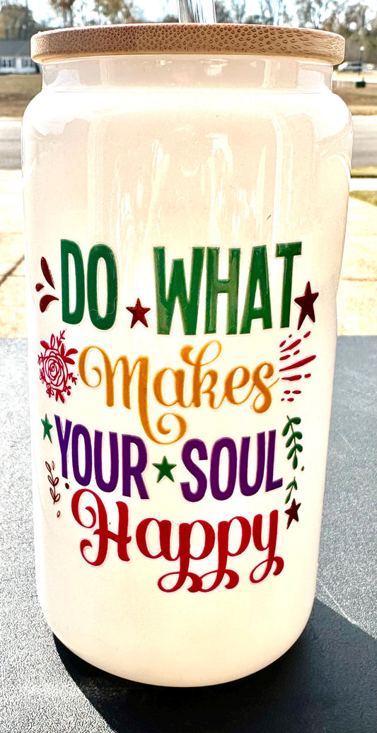 16oz Glass Inspirational Tumbler with Bamboo Lid; “Do What Makes You Happy” Quote; Iced Coffee Cup Motivational Water Bottle Gift for Her