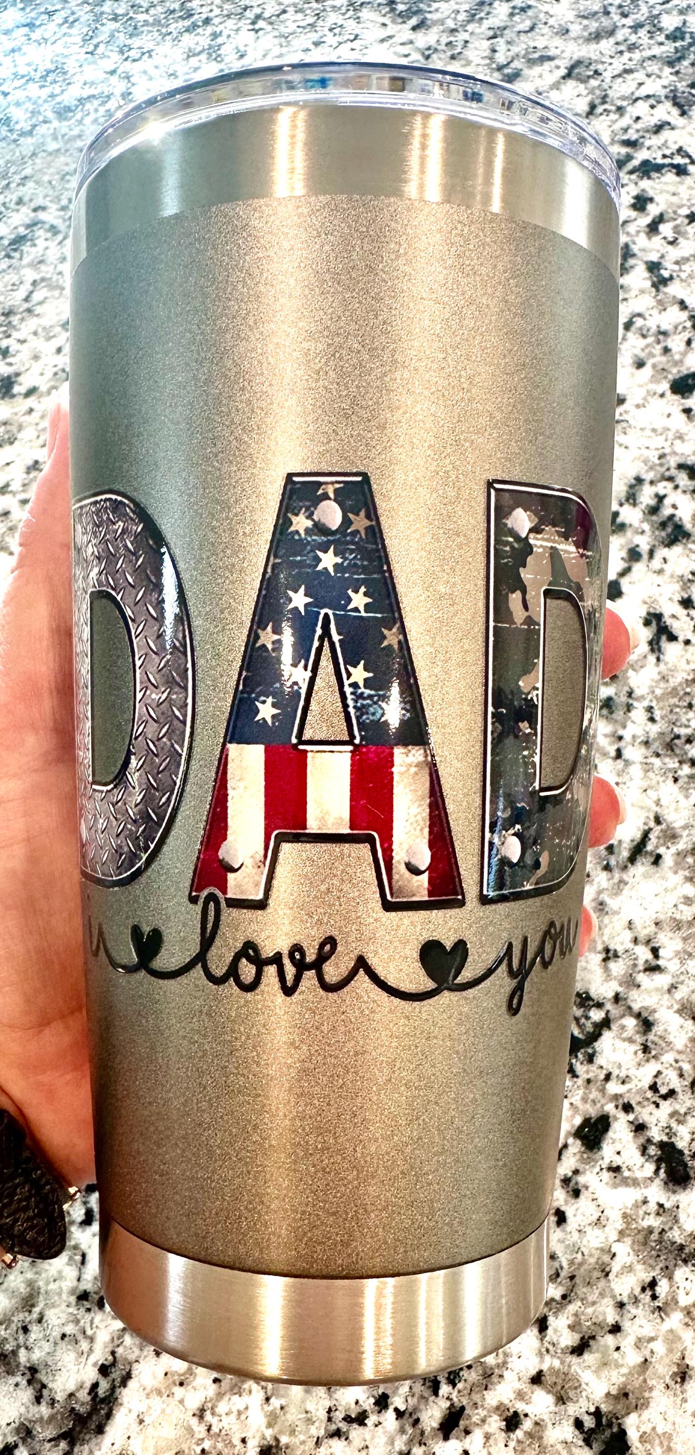 Dad in Patriotic and Military Print Stainless Steal 20oz Tumbler; Coffee Cup; Stylish Cup; Motivational Gift; Dad Gift