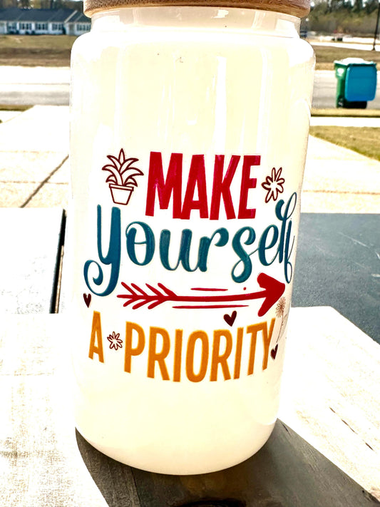 16oz Glass Inspirational Tumbler with Bamboo Lid; “Make Yourself a Priority” Quote; Iced Coffee Cup Motivational Water Bottle Gift for Her