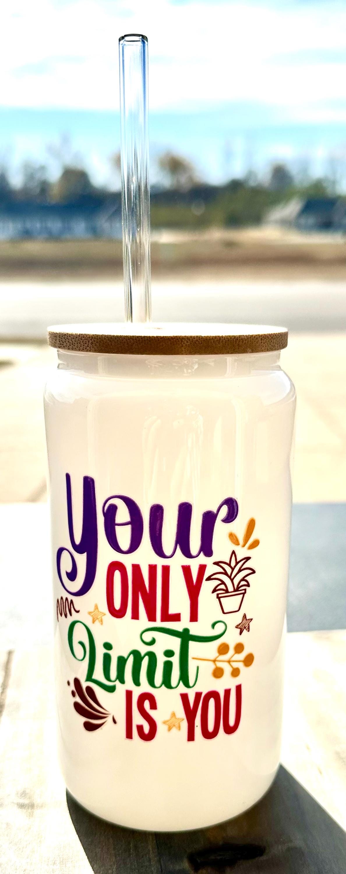 16oz Glass Inspirational Tumbler with Bamboo Lid; “Your Only Limit is You” Quote; Iced Coffee Cup Motivational Water Bottle Gift for Her